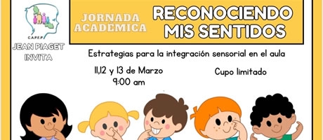 Jornada Académica “Reconociendo Mis Sentidos”