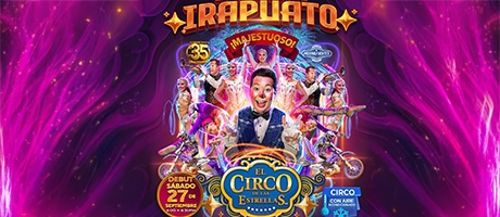 El Circo de las Estrellas - Irapuato