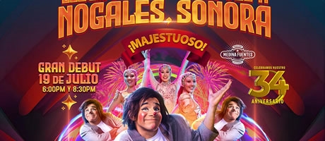Nogales Sonora - El Circo de las Estrellas