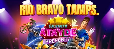 Circo Gilberto Atayde - Río Bravo Tamps.