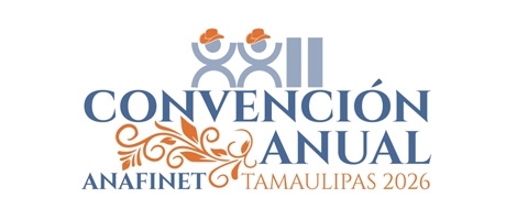 XXII Convenci&oacute;n Nacional ANAFINET Tamaulipas 2026