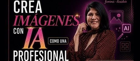 Crea Im&aacute;genes con IA como una Profesional