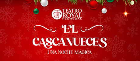 El Cascanueces, en Teatro Royal Pedregal