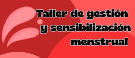 Taller de gestión y sensibilización menstrual