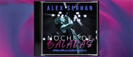 Alex Serhan “Noche de Baladas” en vivo