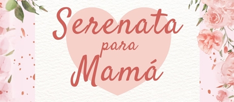 Serenata para mam&aacute;