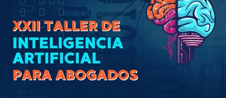 XXII Taller IA para abogados