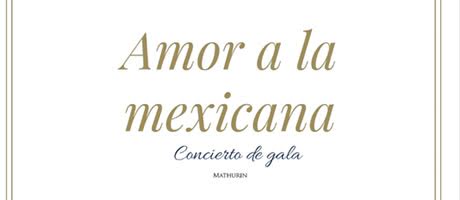 Amor a la mexicana -Concierto de Gala