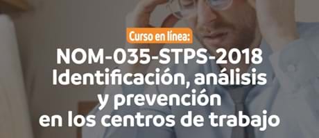 NOM-035-STPS-2018 Identificación, Análisis y Prevención en los Centros de Trabajo