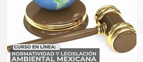 Normatividad y legislación ambiental mexicana